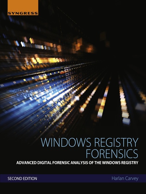 Title details for Windows Registry Forensics by Harlan Carvey - Available